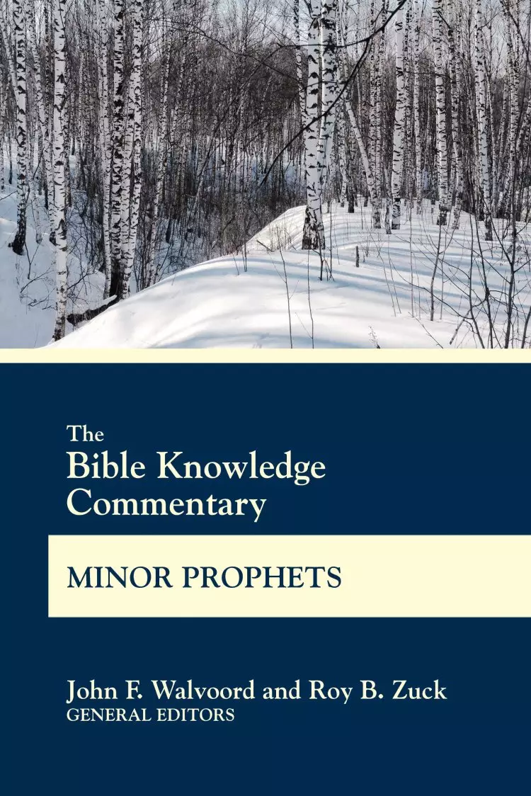 Bible Knowledge Commentary Minor Prophets
