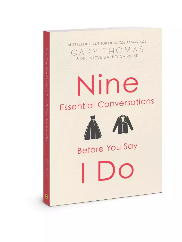 Nine Essential Conversations before You Say I Do