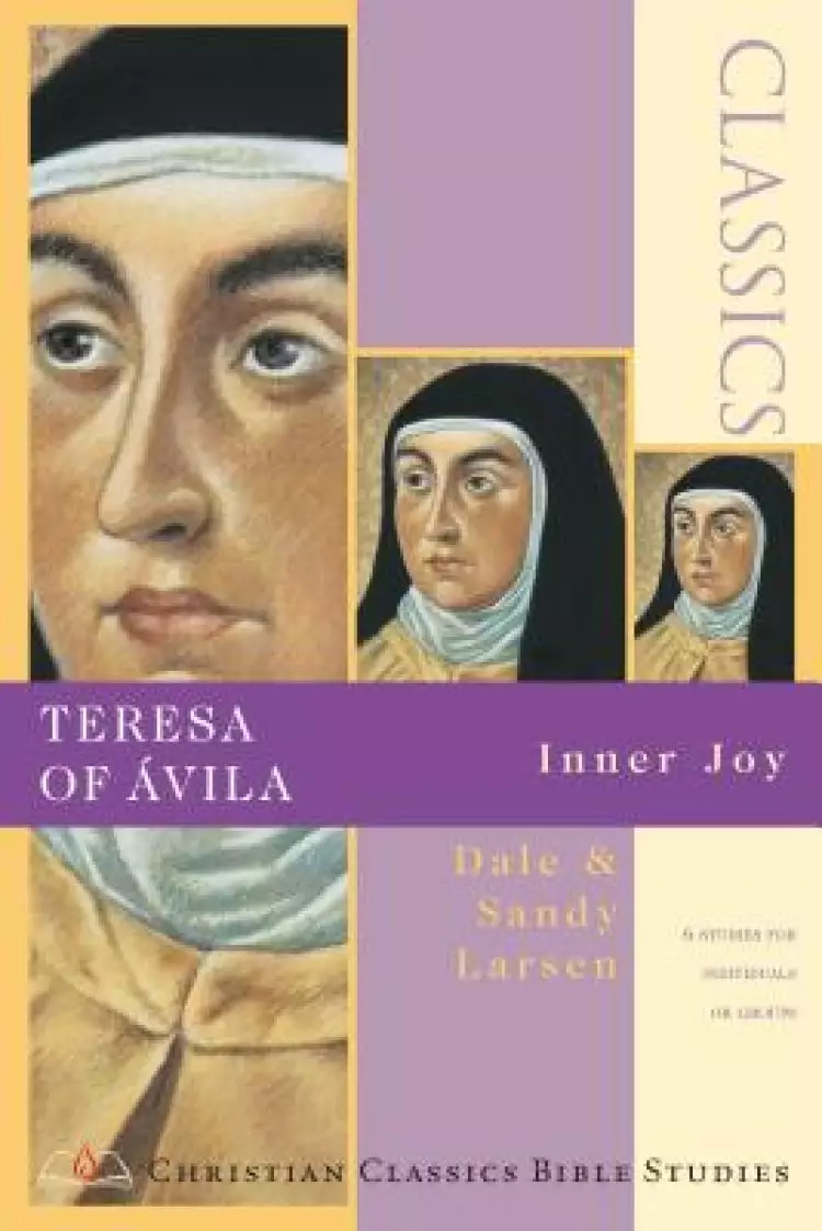 Teresa of Avila: Inner Joy