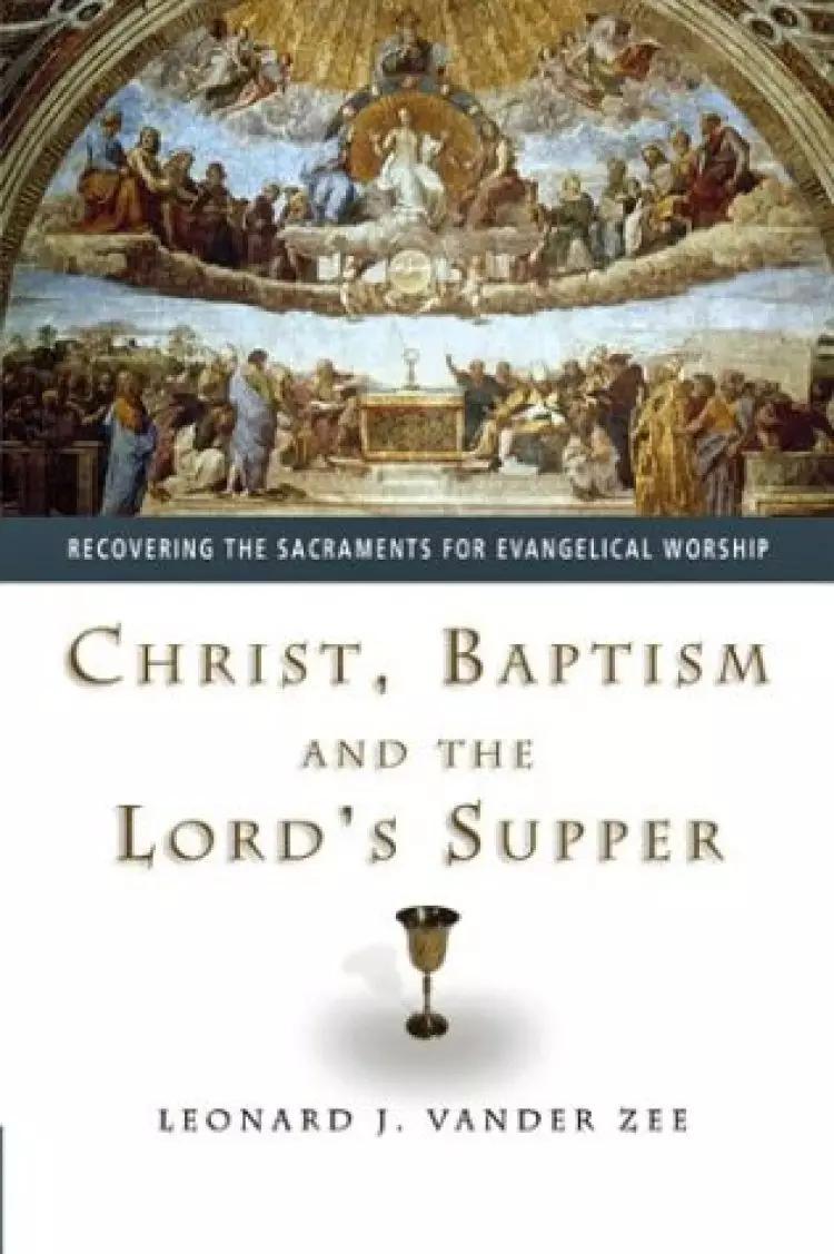 Christ, Baptism and the Lord's Supper