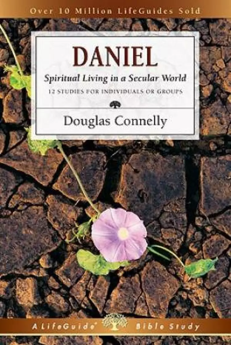 Daniel : Spiritual Living In A Secular World