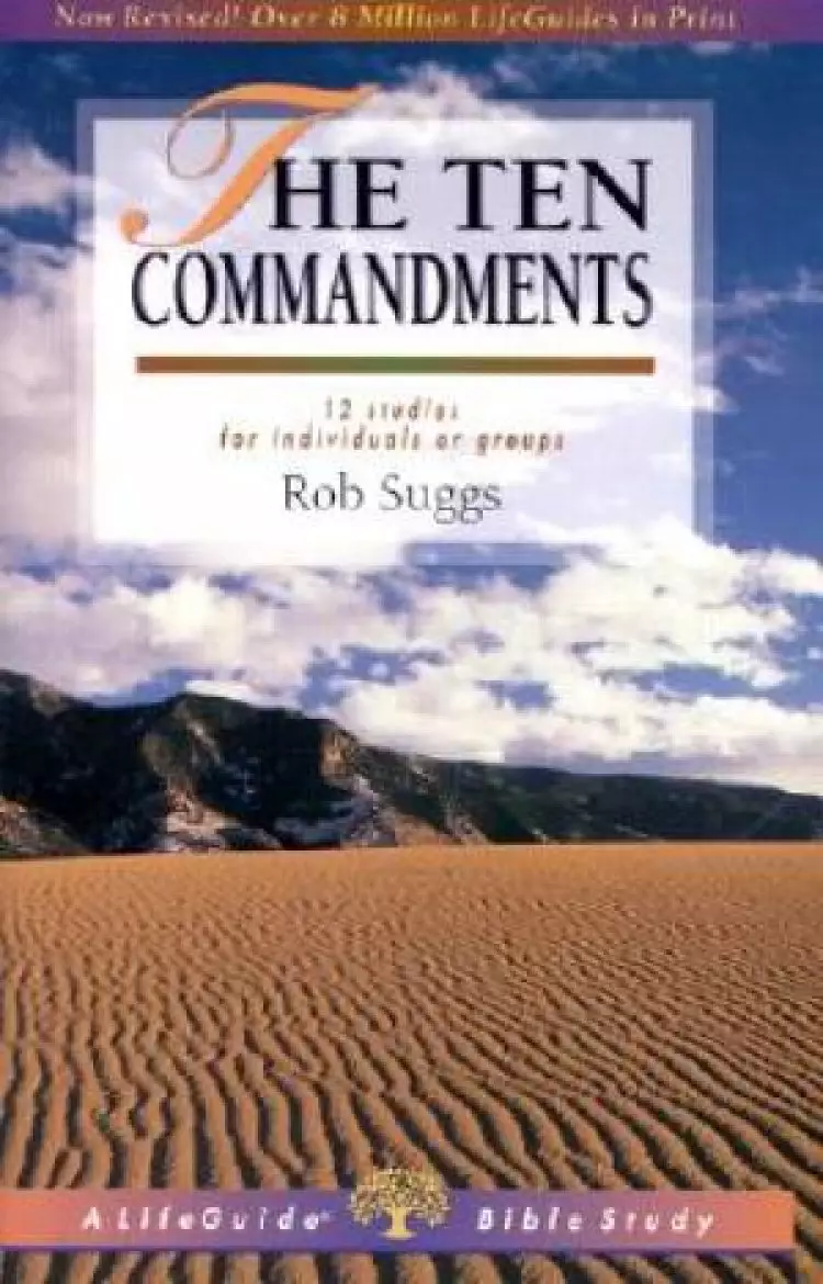 10 Commandments : 12 Studies For Individuals Or Groups