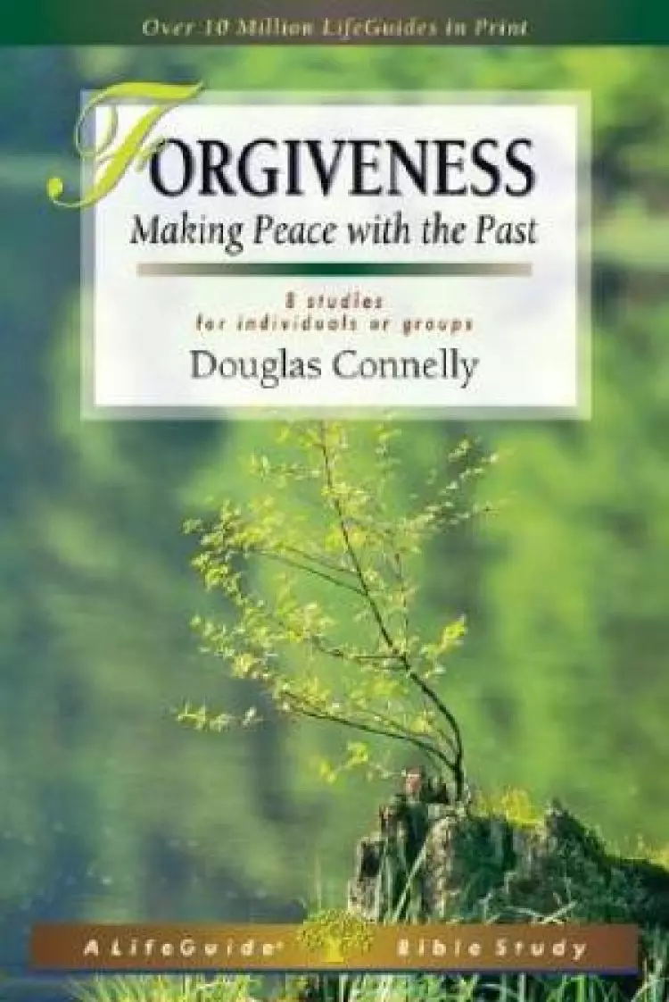 Forgiveness : Making Peace With The Past