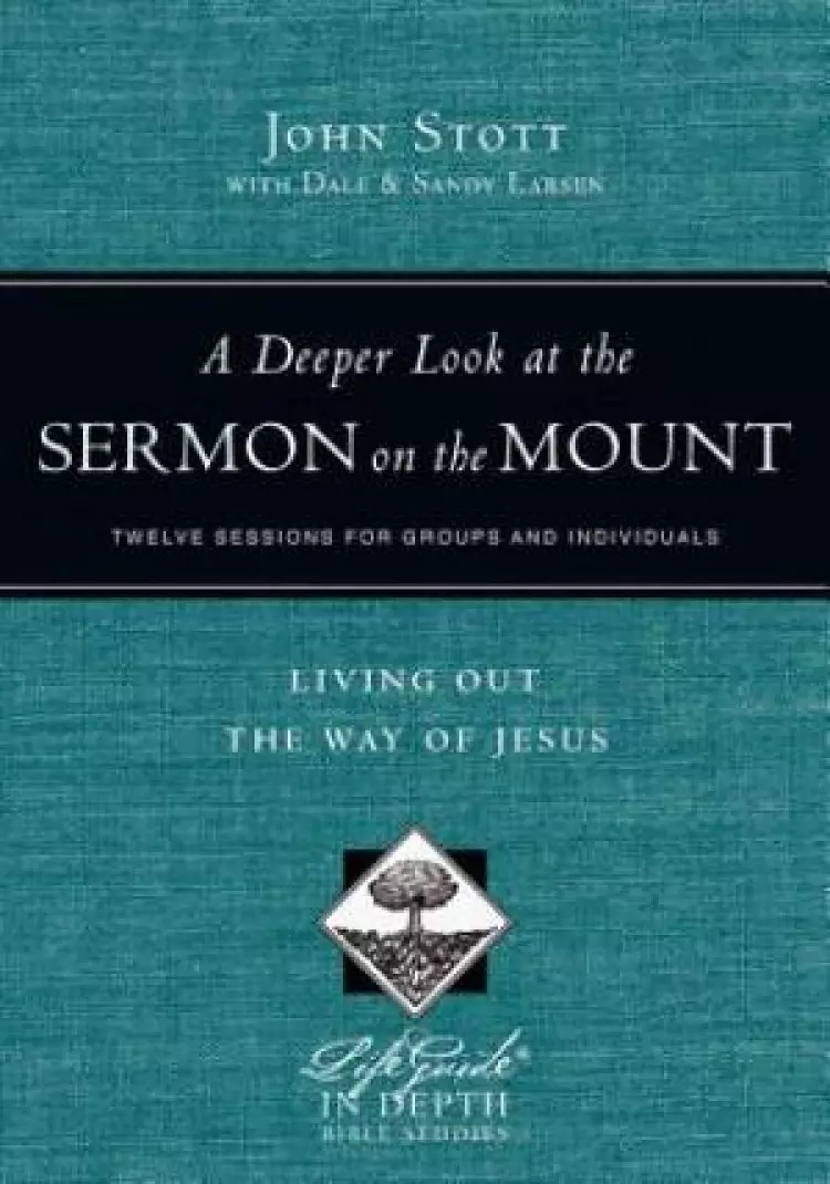 A Deeper Look at the Sermon on the Mount