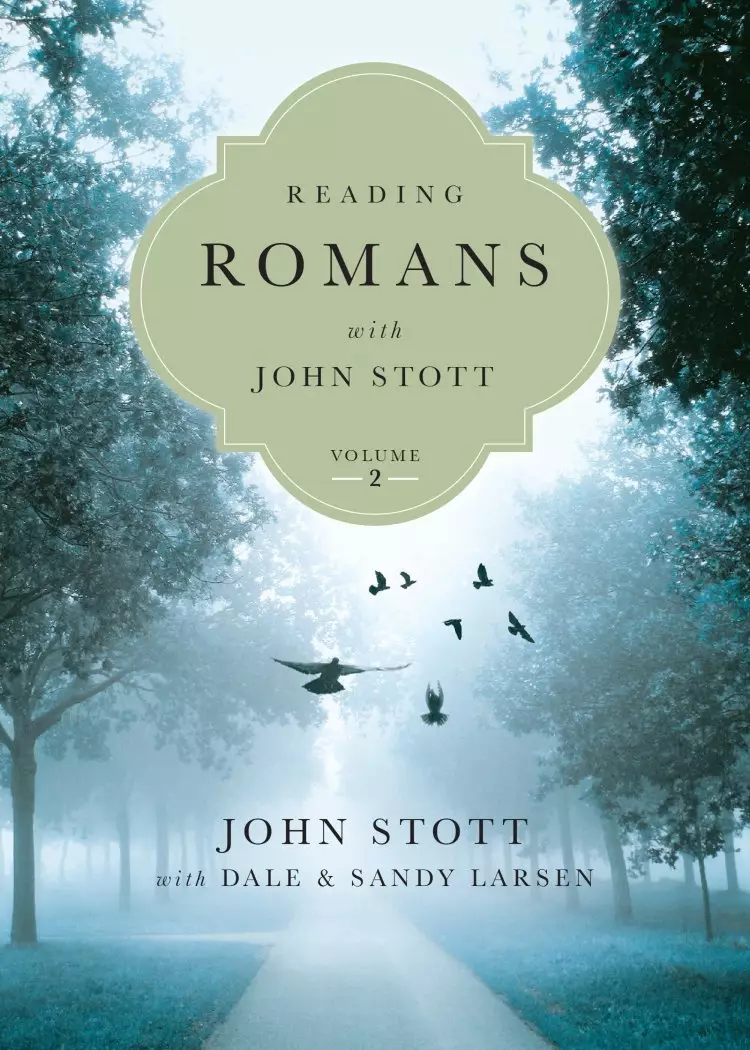 Reading Romans with John Stott, Vol. 2