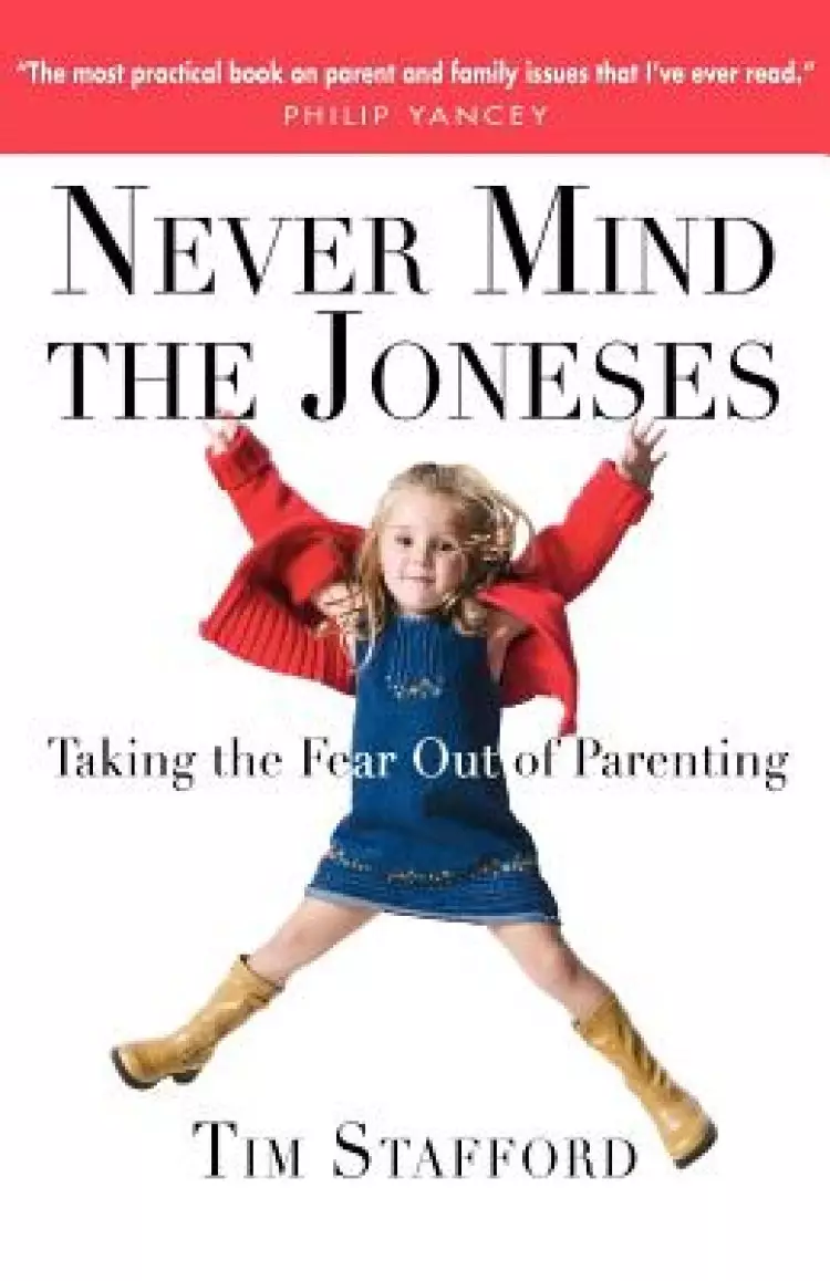 Never Mind the Joneses: Taking the Fear Out of Parenting