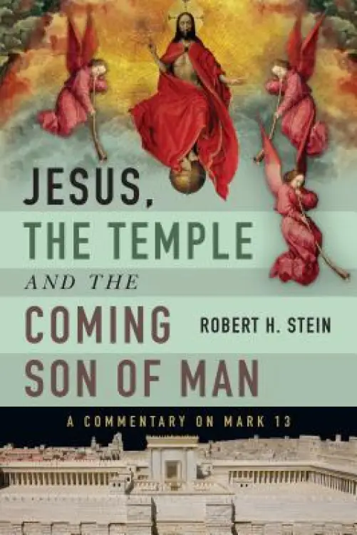Jesus, the Temple and the Coming Son of Man
