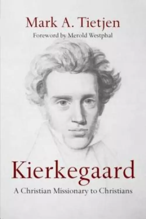 Kierkegaard – A Christian Missionary To Christians