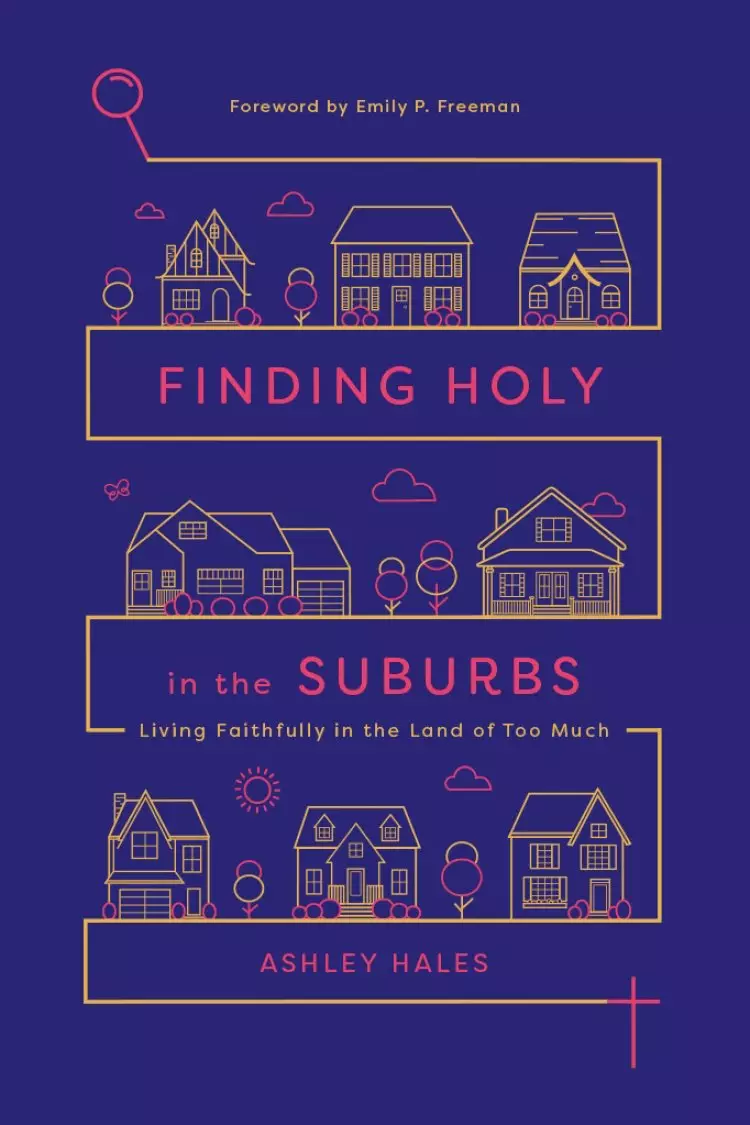 Finding Holy In The Suburbs
