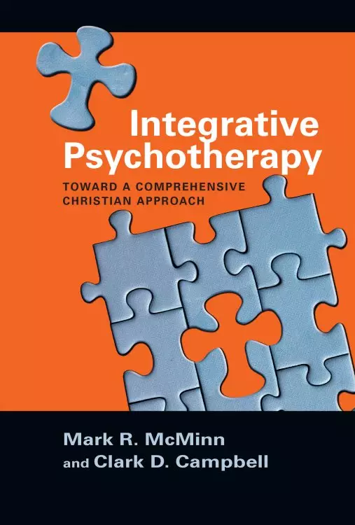 Integrative Psychotherapy – Toward A Comprehensive Christian Approach