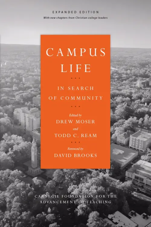 Campus Life: In Search of Community--Expanded Edition