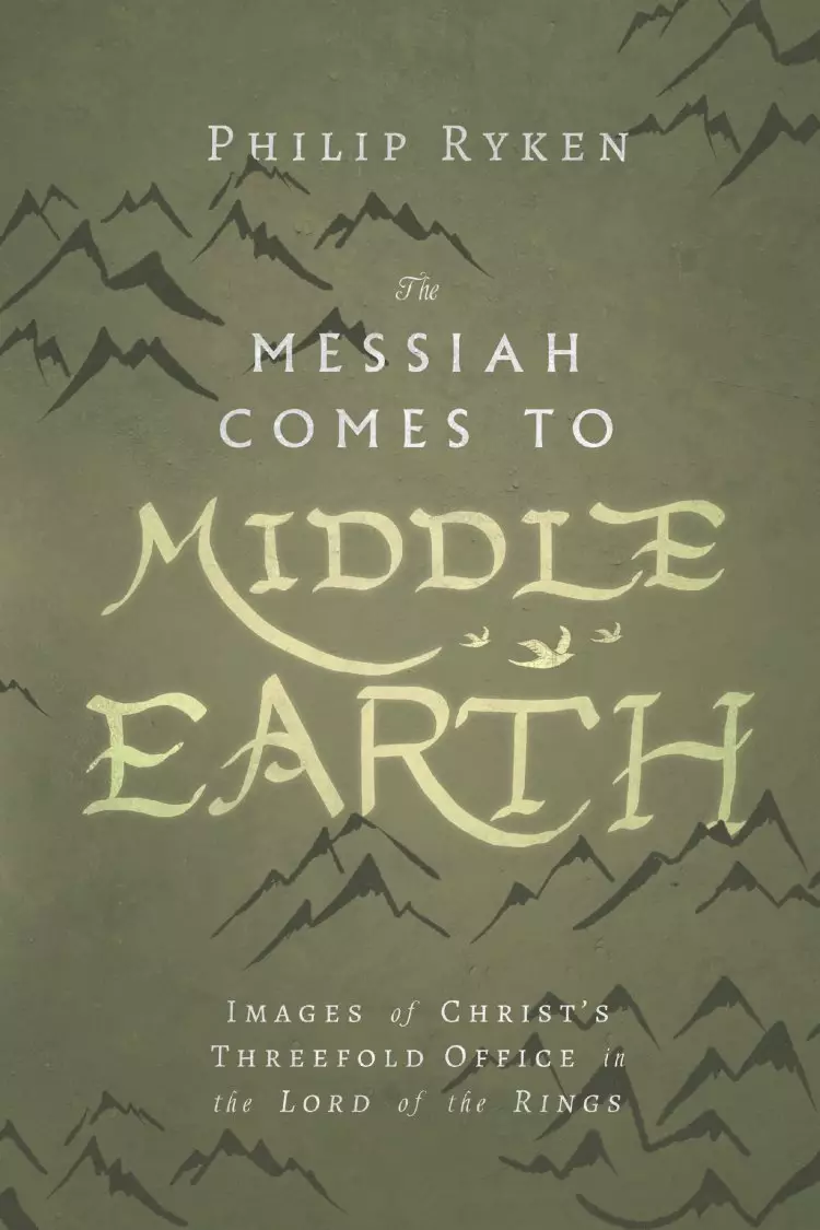 The Messiah Comes To Middle Earth