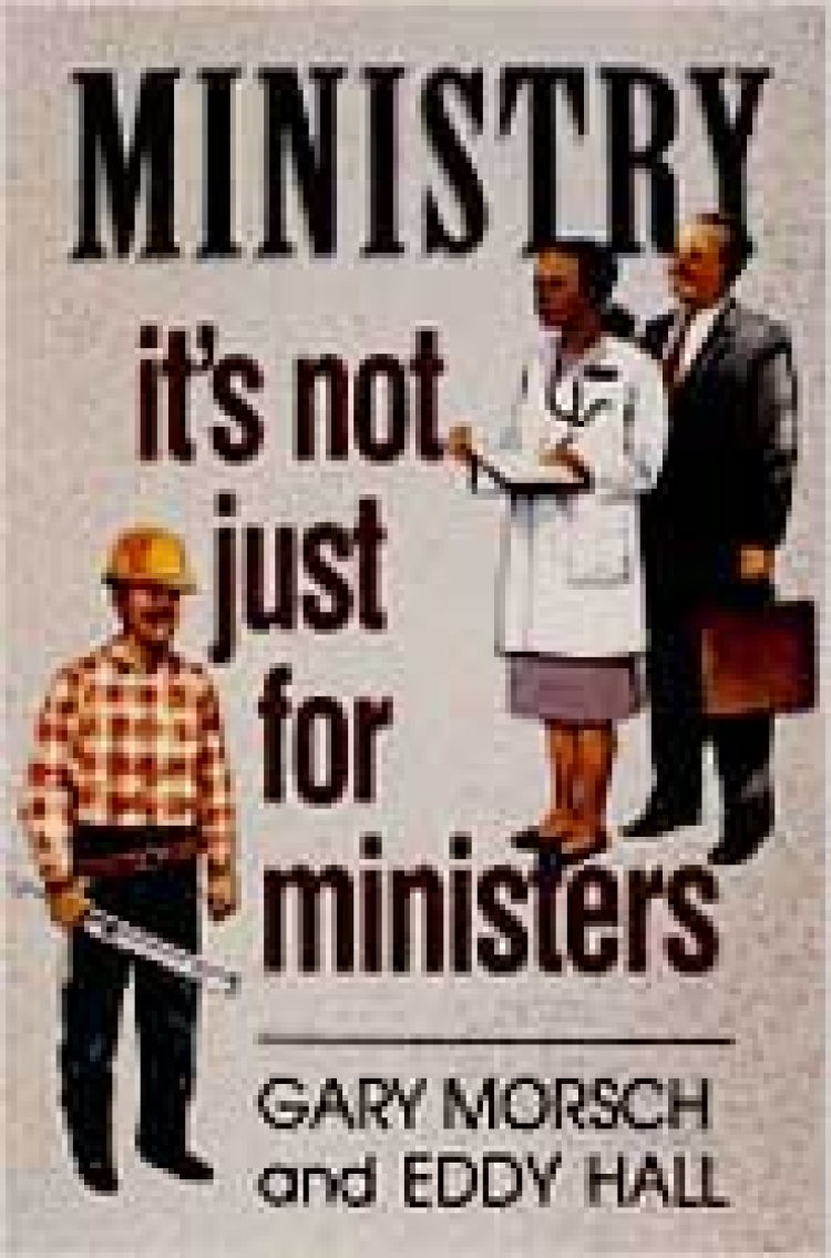 Ministry: It's Not Just for Ministers
