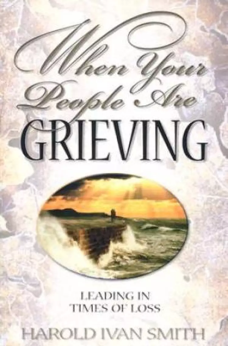 When Your People Are Grieving
