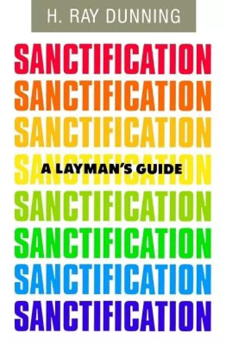 A Layman's Guide to Sanctification