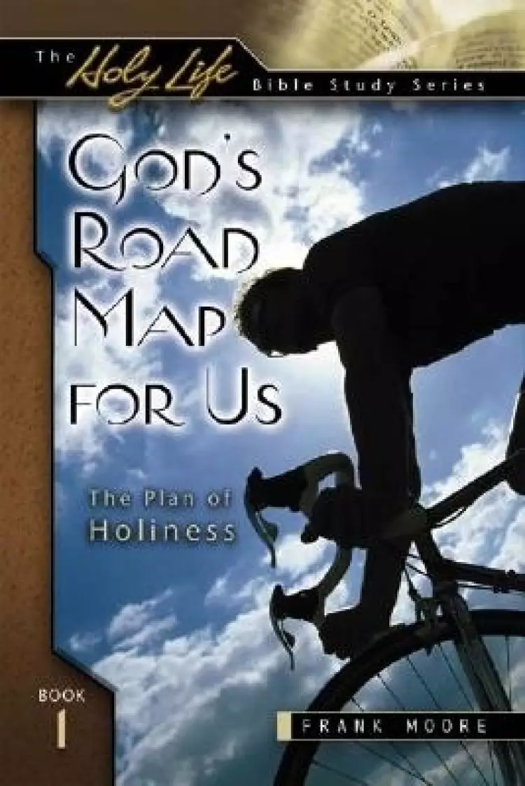 God's Road Map for Us: The Plan of Holiness
