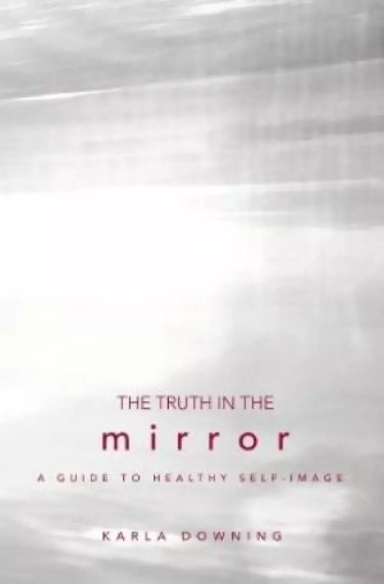 Truth In The Mirror