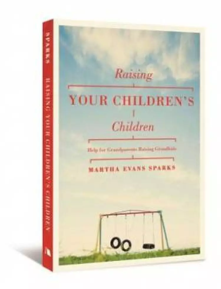 Raising Your Childrens Children