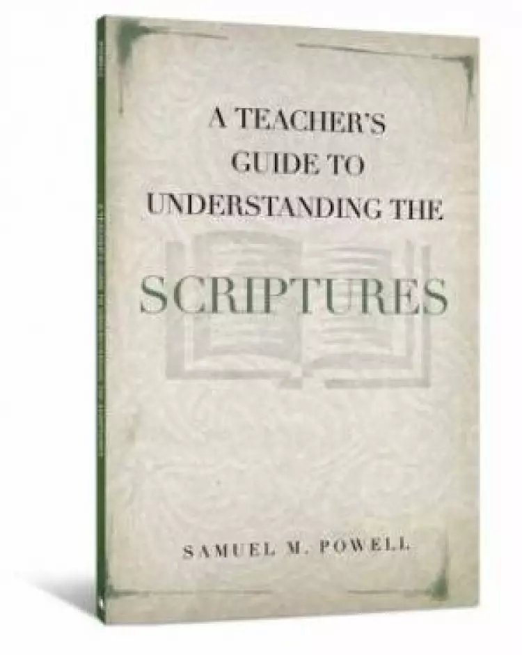 Teacher's Guide To Understanding The Scriptures, A