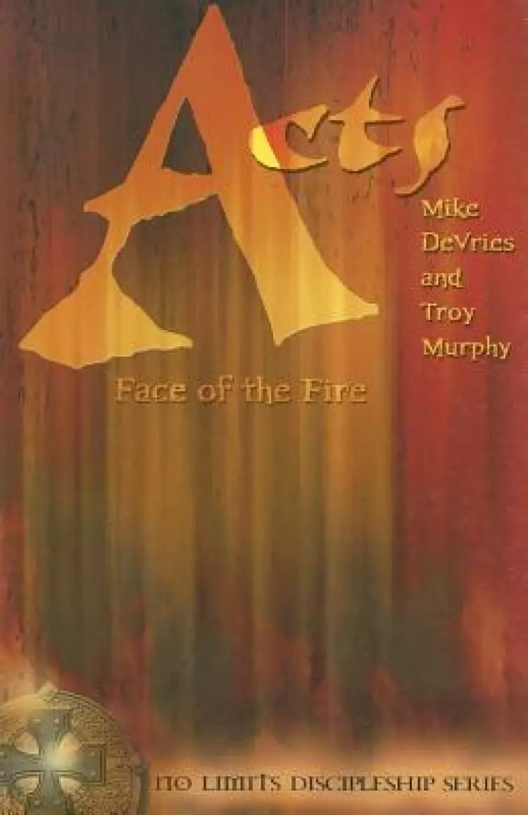 Acts: Face of the Fire