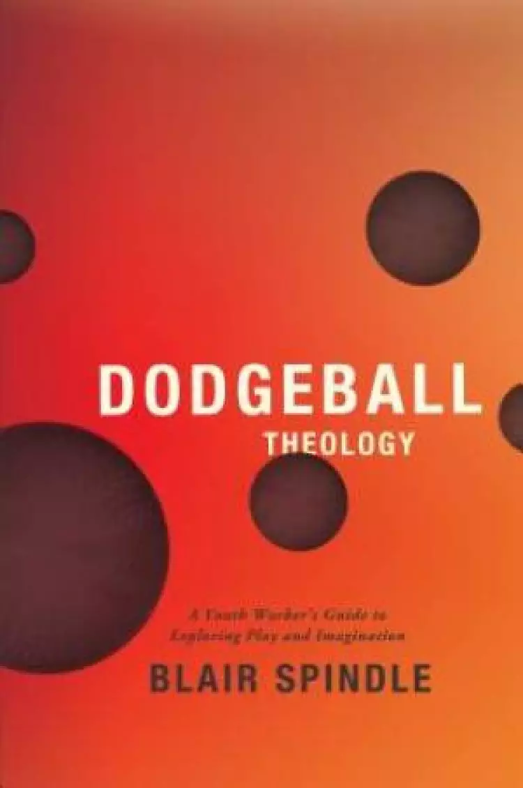 Dodgeball Theology