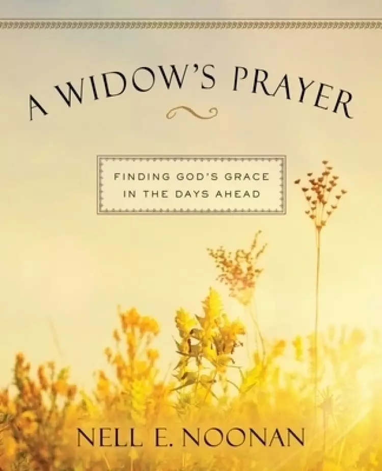 A Widow's Prayer Enlarged-Print: Finding God's Grace in the Days Ahead