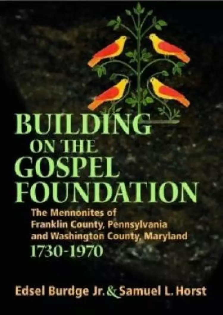 Building on the Gospel Foundation