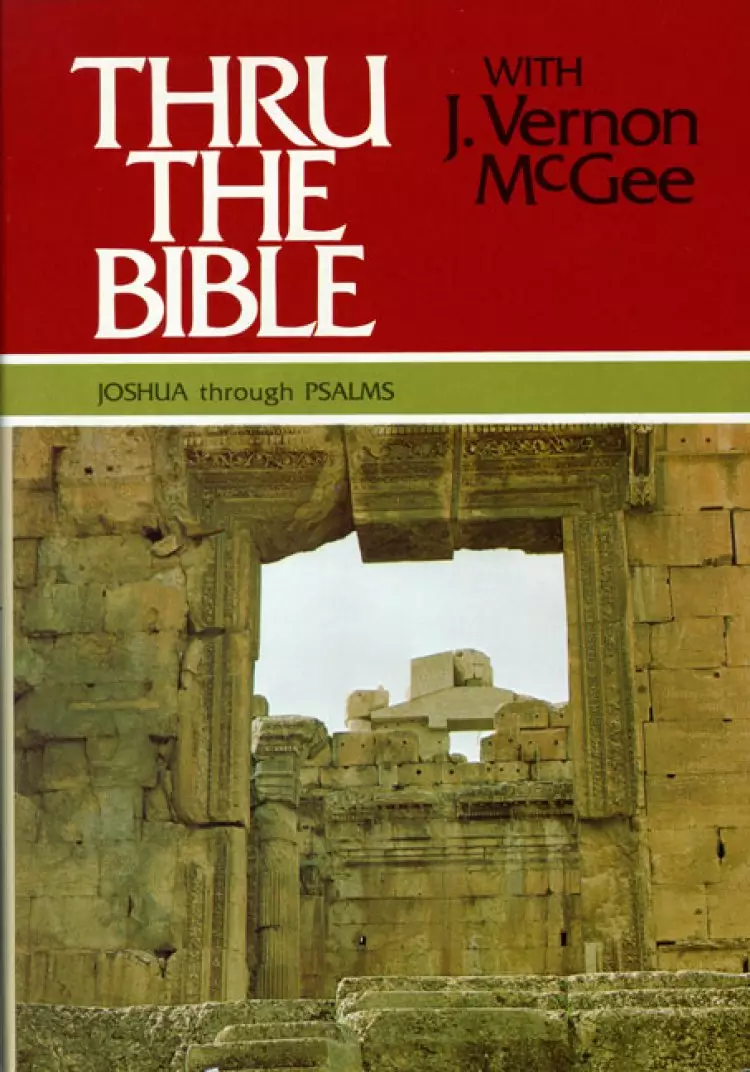 Joshua through Psalms : Thru the Bible with J. Vernon McGee: 