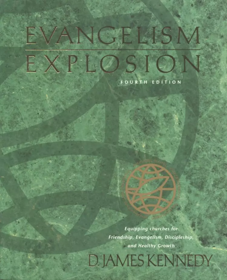 Evangelism Explosion (4th Ed.)