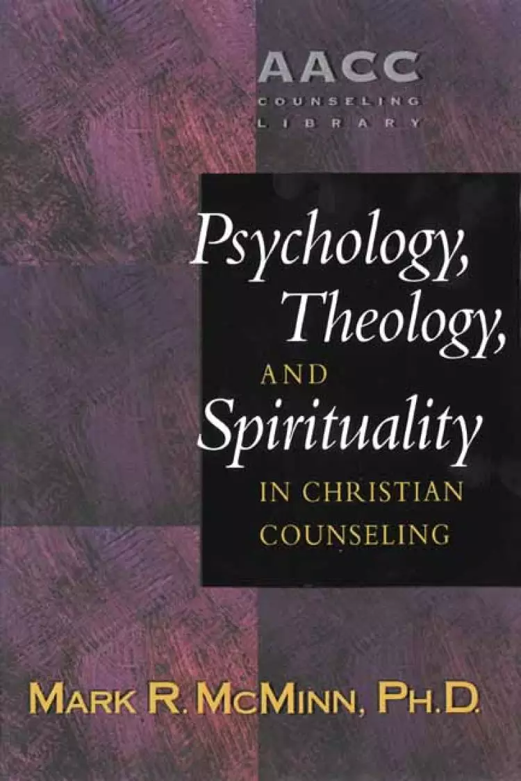 Psychology, Theology and Spirituality