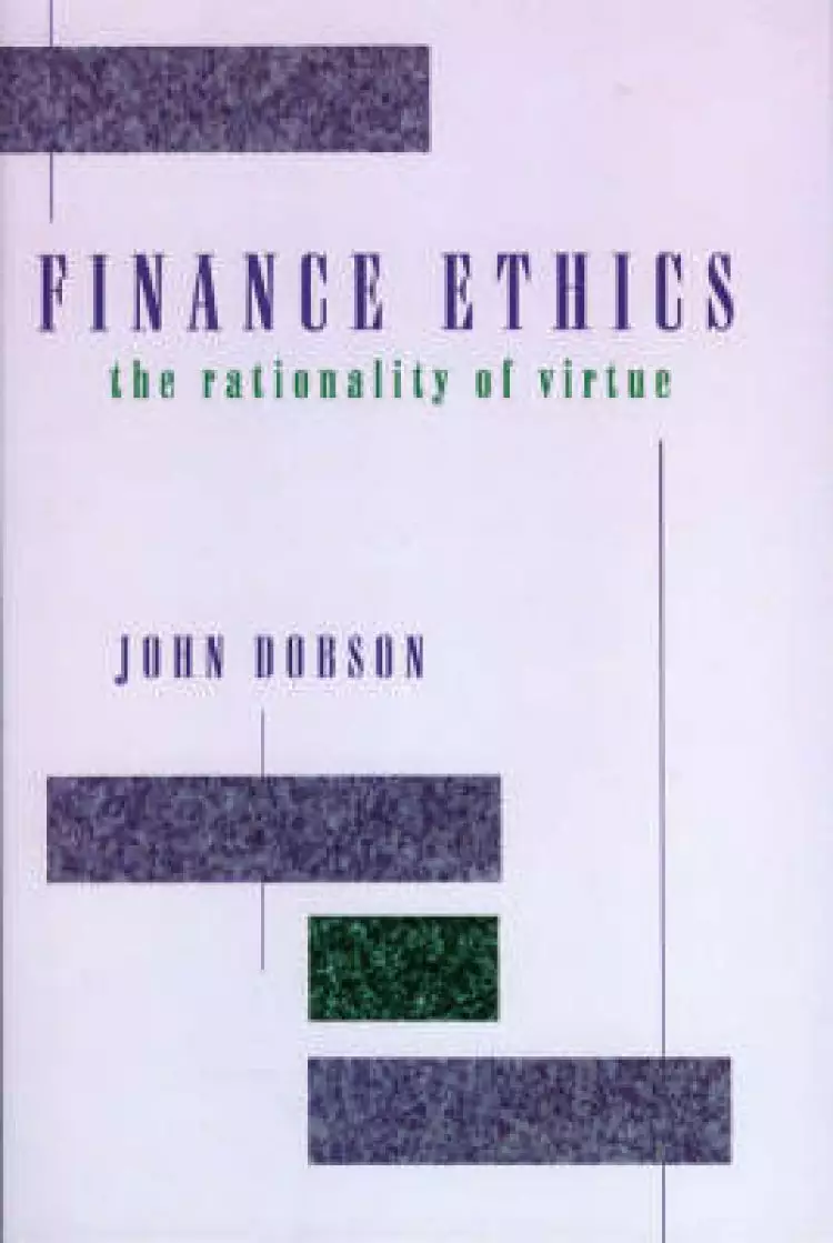 Finance Ethics: The Rationality of Virtue