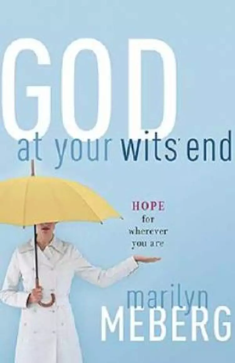 God At Your Wits End