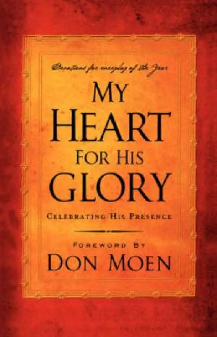 My Heart For His Glory