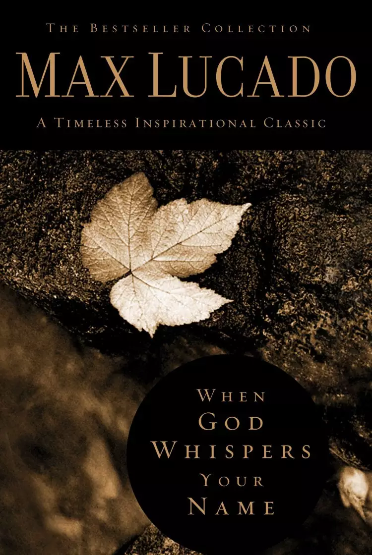 When God Whispers Your Name: The Bestseller Collection