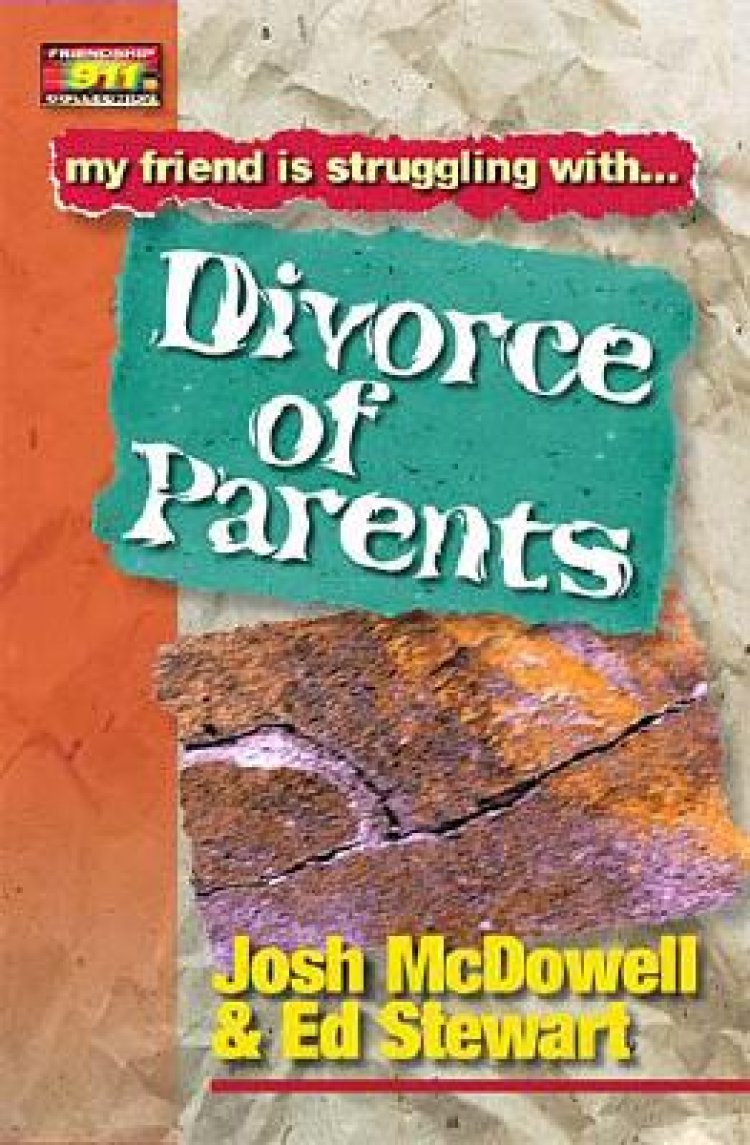 Divorce of Parents: Friendship 911 Collection