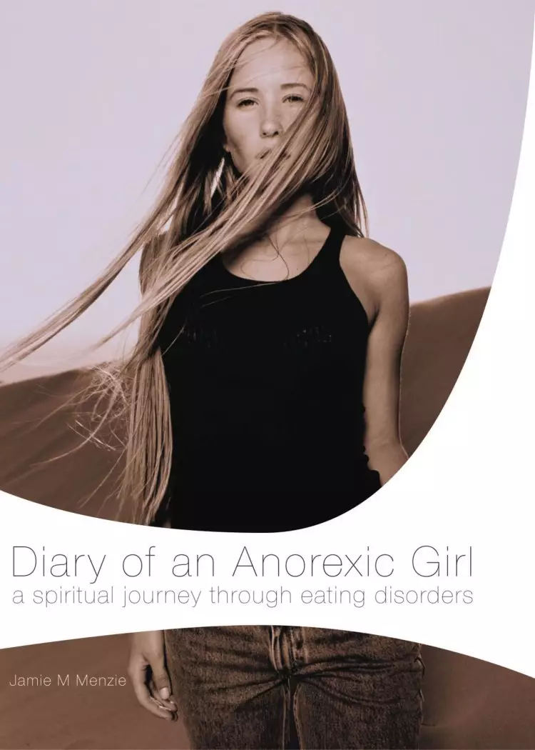 Diary of an Anorexic Girl: A Spiritual Journey Through Eating Disorders