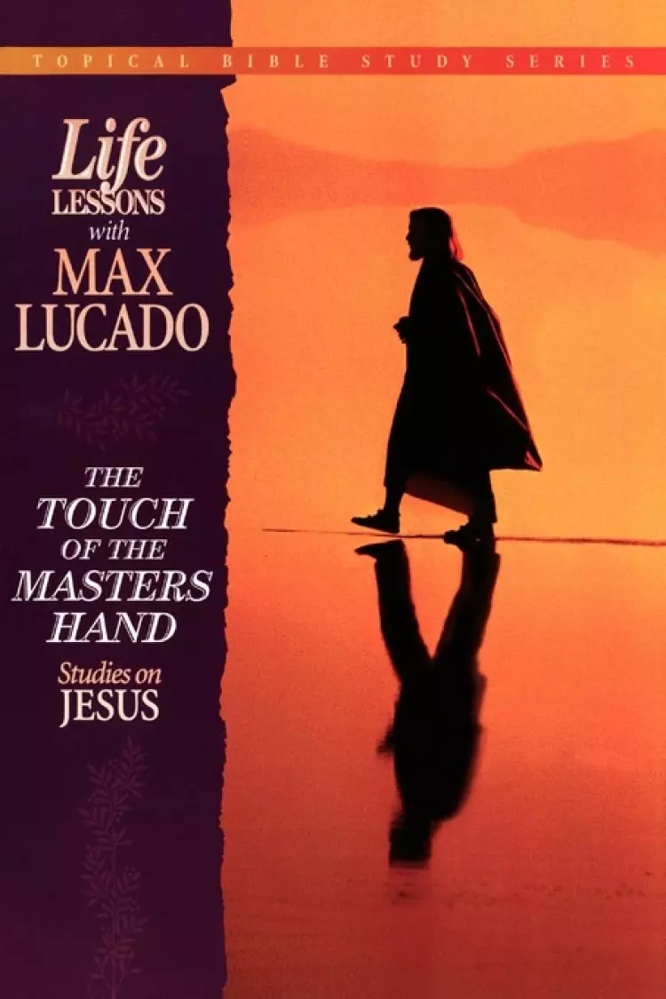 Touch of the Master: Studies on Jesus