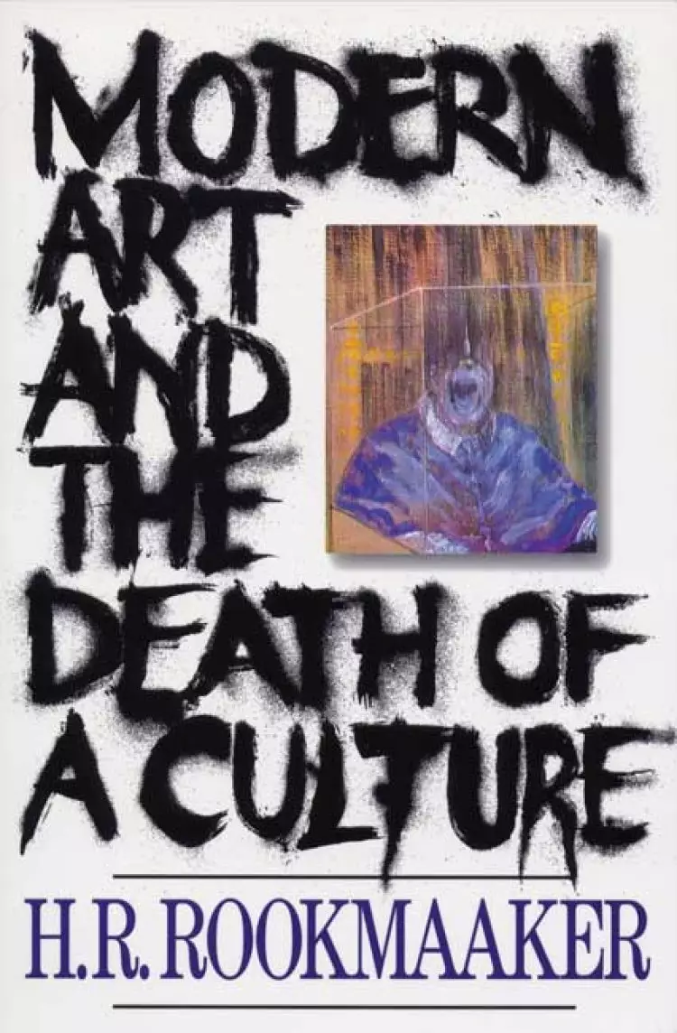 Modern art and the death of a culture