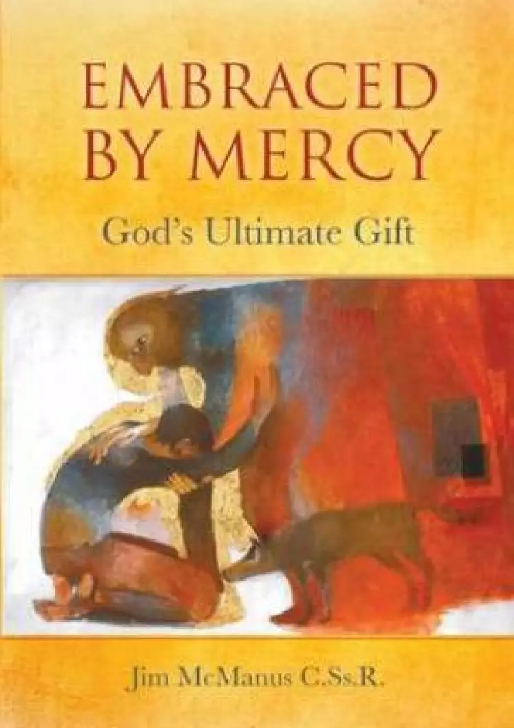 Embraced by Mercy