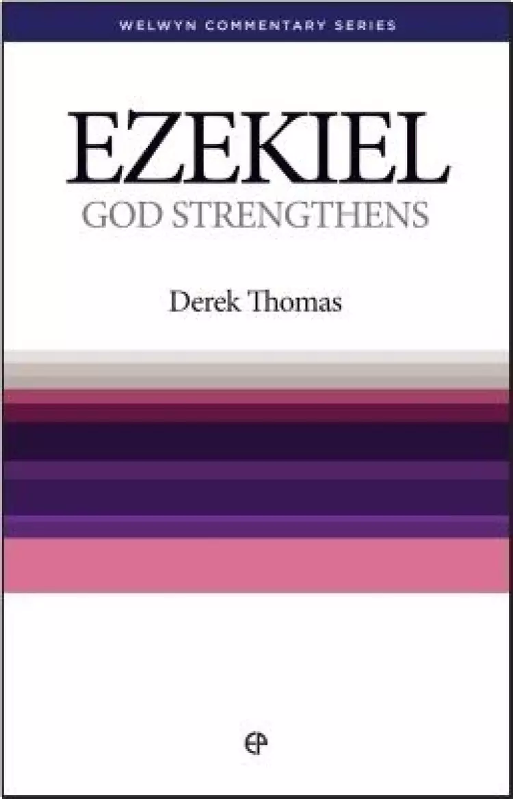 God Strengthens : Ezekiel
