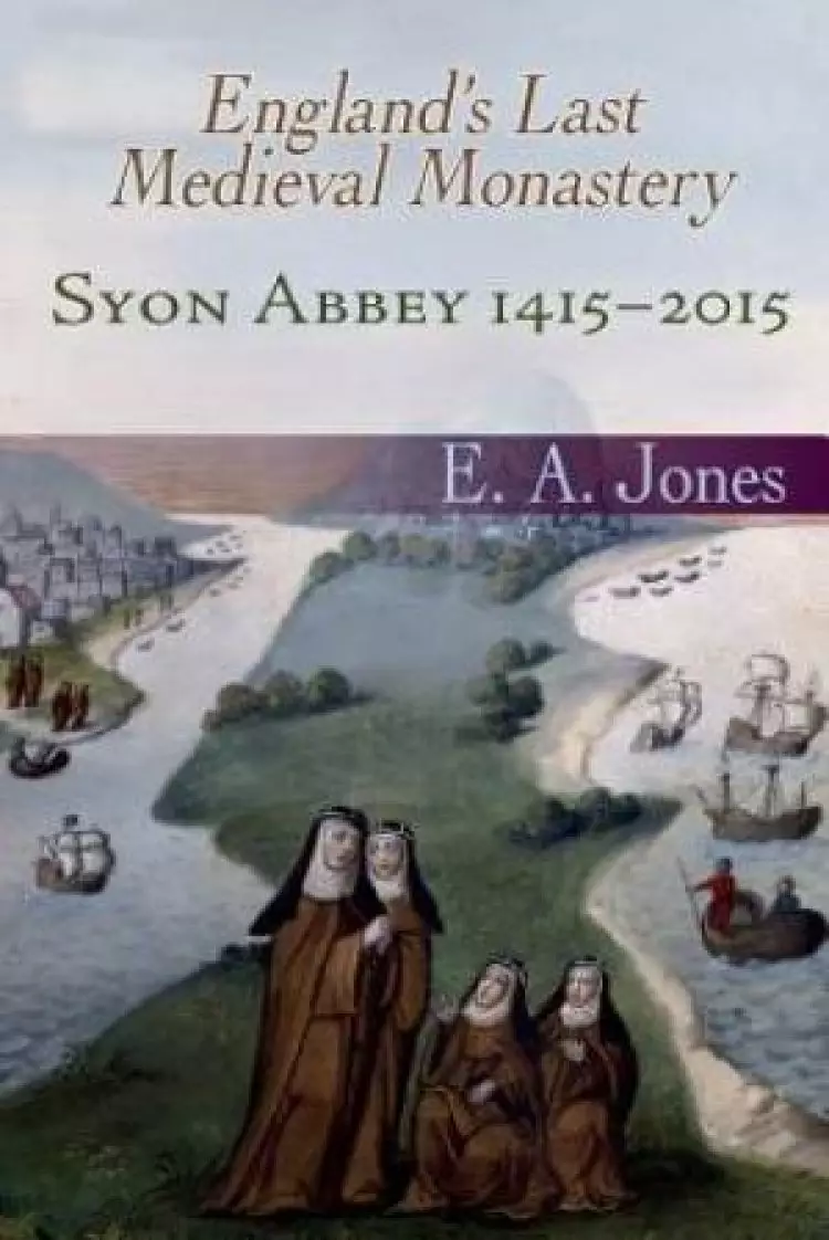 A History of Syon Abbey