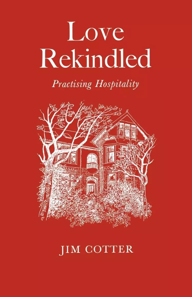Love Rekindled: Practising Hospitality