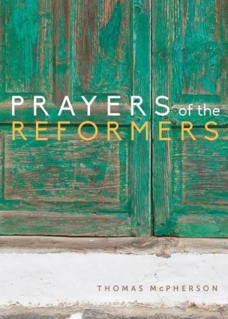 Prayers of the Reformers