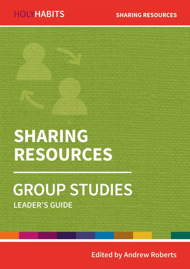 Holy Habits Group Studies: Sharing Resources