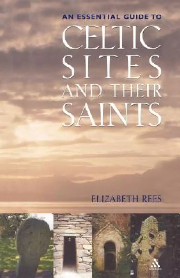 Celtic Sites and Their Saints