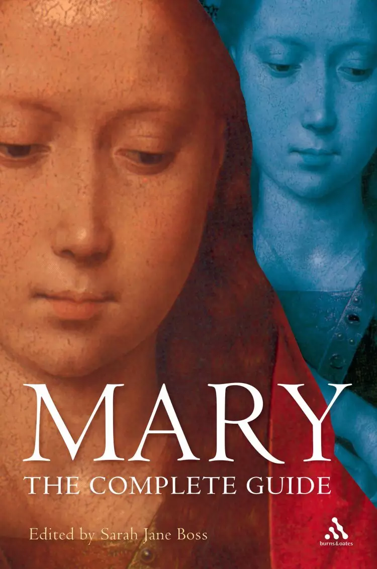Mary: A Complete Resource