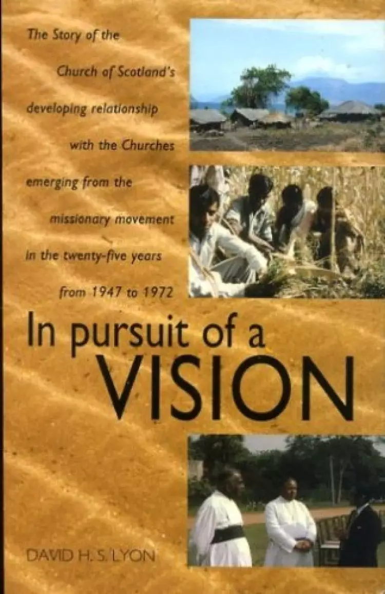 In Pursuit of a Vision