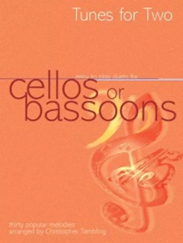 Tunes For Two Easy Duets For Cellos Or Bassoons