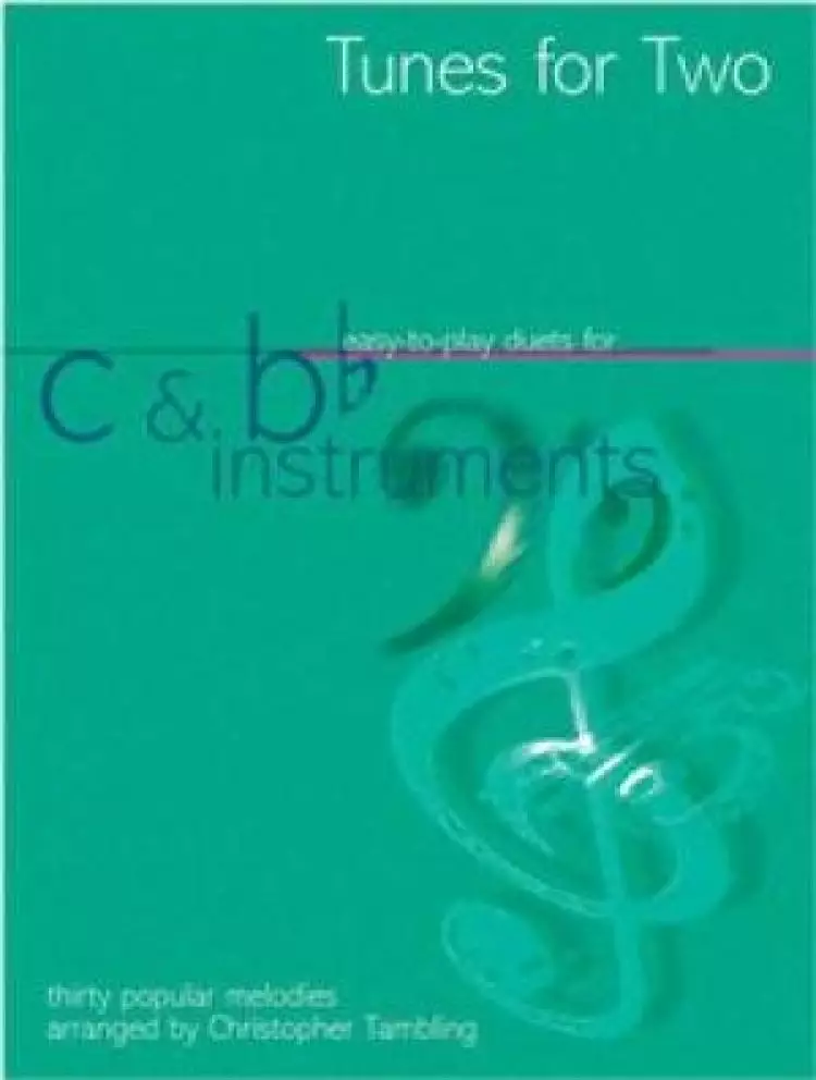 Tunes for Two - C and B Flat Instruments
