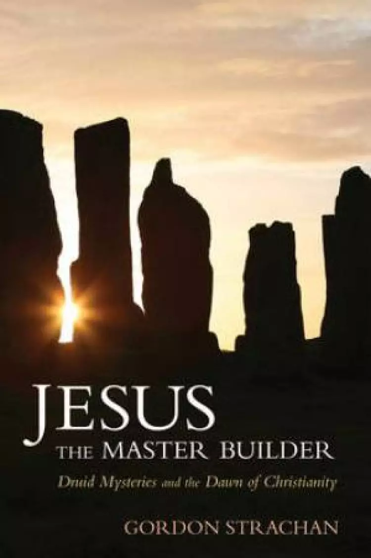 Jesus the Master Builder